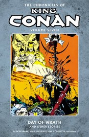 The Chronicles of King Conan Volume 7: Day of Wrath and Other Stories