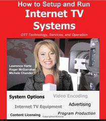 How to Setup and Run Internet TV Systems