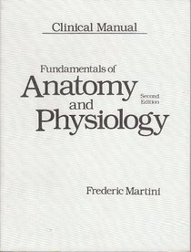 Fundamentals of Anatomy and Physiology: a Clinical Manual