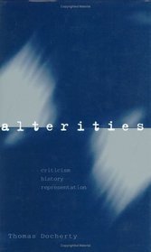 Alterities: Criticism, History, Representation