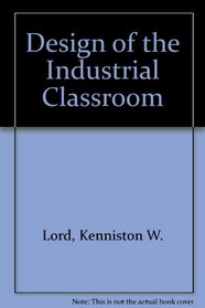 Design of the Industrial Classroom