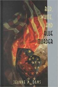 Red, White and Blue Murder (Hilda Johansson, Bk 2)