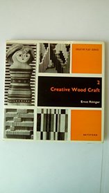 Creative Woodcraft (Creative Play Series)