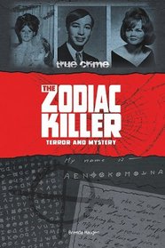 Zodiac Killer:Terror and Mystery (True Crime)