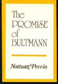 The Promise of Bultmann