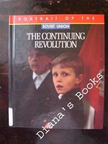 The Continuing Revolution (Portrait of the Soviet Union)