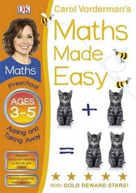 Carol Vorderman's Maths Made Easy, Ages 3-5: Adding and Taking Away [With Sticker(s)]