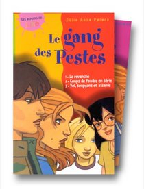 Le Gang des pestes, coffret numro 1 : La Revanche - Coups de foudre en srie - Vol, soupons et zizanie (coffret de 3 volumes)