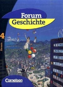 Forum Geschichte 4. Schlerbuch. Hessen