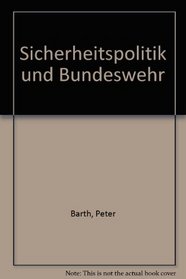 Sicherheitspolitik und Bundeswehr (German Edition)