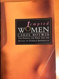 Tempted Women Passion the Peril and the A (Women's issues)