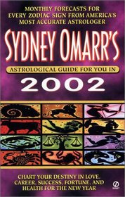 Sydney Omarr's Astrological Guide for you in 2002 (Sydney Omarr's Astrological Guide for You in 2002)