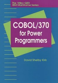 Cobol/370 for Power Programmers (The Wiley-Qed Ibm Mainframe Series)