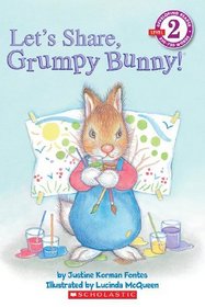 Let's Share, Grumpy Bunny! (Turtleback School & Library Binding Edition) (Developing Reader Level 2)