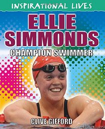 Ellie Simmonds (Inspirational Lives)