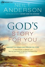 God's Story for You: Discover the Person God Created You to Be (Victory Series) (Volume 1)