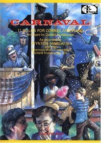 Carnaval: 11 Solos for Cornet and Piano (All Time Favorites, No. 114) (All Time Favorites, No.114)