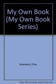 My Own Book (My Own Book Series)