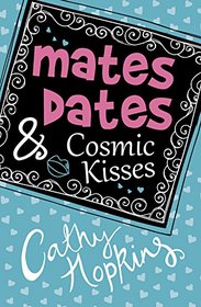 Mates, Dates & Cosmic Kisses