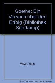 Goethe: Ein Versuch uber d. Erfolg (Bibliothek Suhrkamp ; Bd. 367) (German Edition)