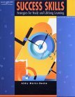 Success Skills: Strategies for Study and Lifelong Learning