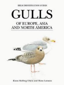 Gulls of Europe, Asia and North America (Delete (Helm Identification Guides))