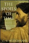 Spoils of Time: A History of the World from Earliest Times to the Sixteenth Century