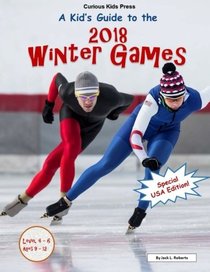 A Kid's Guide to the 2018 Winter Games
