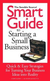 Sgt Starting a Small Business: To Starting a Business (Smart Guides)