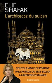 L'Architecte du sultan (French Edition)