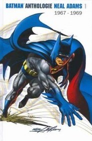 Batman Anthologie Neal Adams 1967-1969 (Batman Collection: Neal Adams, Vol 1) (French Edition)