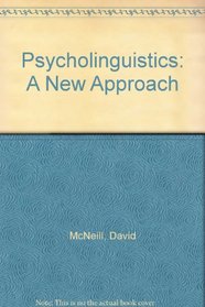 Psycholinguistics: A New Approach