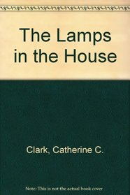 The Lamps in the House