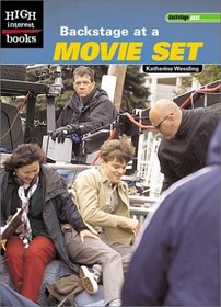Backstage at a Movie Set (High Interest Books: Backstage Pass)
