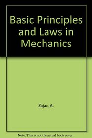 Basic Principles & Laws of Mechanics