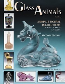 Glass Animals Including Animal  Figural Related Items: Identification  Values (Glass Animals Including Animal and Figural Related Items)