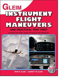 Instrument Flight Manuvers And Practical Test Prep
