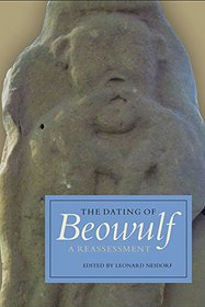 The Dating of Beowulf: A Reassessment (Anglo-Saxon Studies)