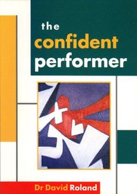 The Confident Performer (Theatrecraft)