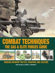 Combat Techniques: The SAS and Elite Forces Guide