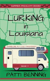 Lurking in Louisiana (Rambling RV Cozy Mysteries)