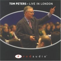 Tom Peters: Live in London