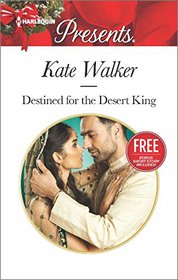 Destined for the Desert King (Rhastaan Royals, Bk 1) (Harlequin Presents, No 3391)