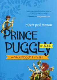 Prince Puggly Of Spud And The Kingdom Of Spiff