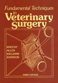 Fundamental Techniques in Veterinary Surgery