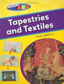 Tapestries and Textiles (Stories in Art)