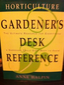 Horticulture Gardeners Desk Reference