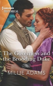 The Governess and the Brooding Duke (Harlequin Historical, No 1733)