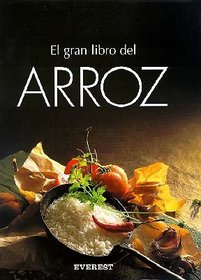 El Gran Libro del Arroz (Spanish Edition)