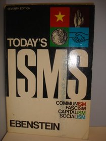 Today's isms; communism, fascism, capitalism, socialism